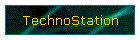 Technostation