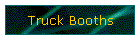 Truck Booths