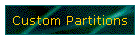 Custom Partitions
