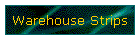 Warehouse Strips